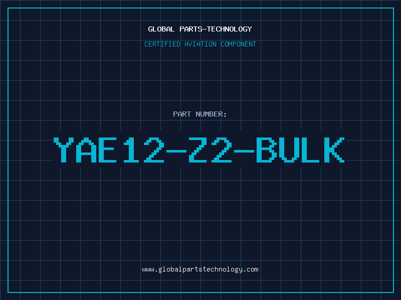 Aviation Part YAE12-Z2-BULK