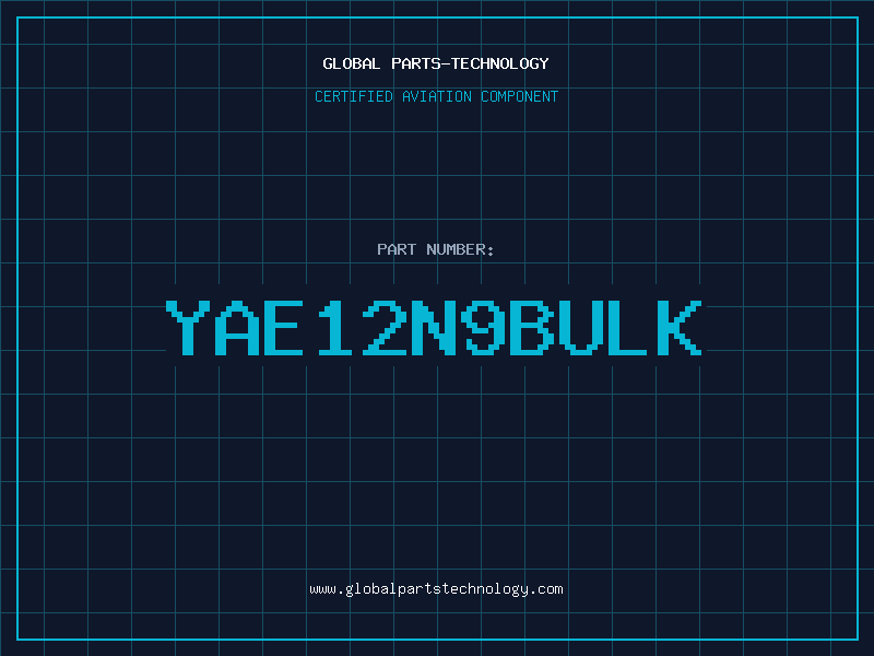 Aviation Part YAE12N9BULK