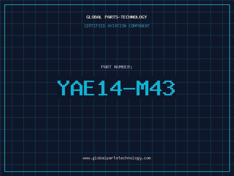 Aviation Part YAE14-M43