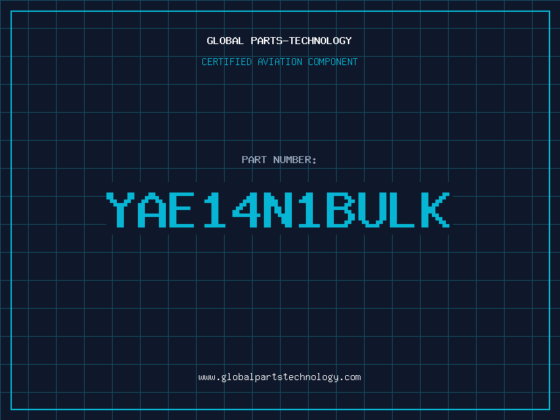 Aviation Part YAE14N1BULK