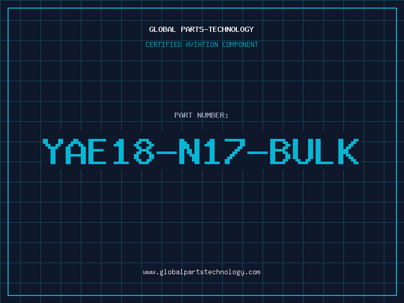 Aviation Part YAE18-N17-BULK