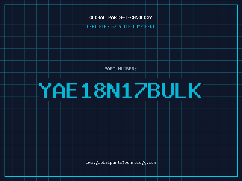 Aviation Part YAE18N17BULK