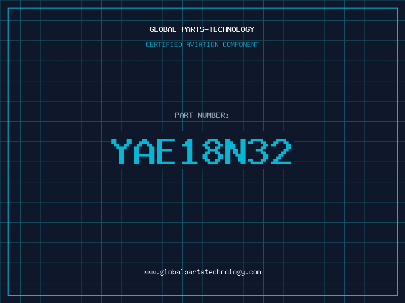 Aviation Part YAE18N32
