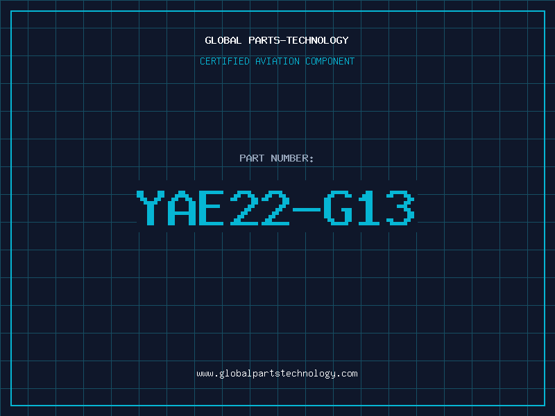 Aviation Part YAE22-G13