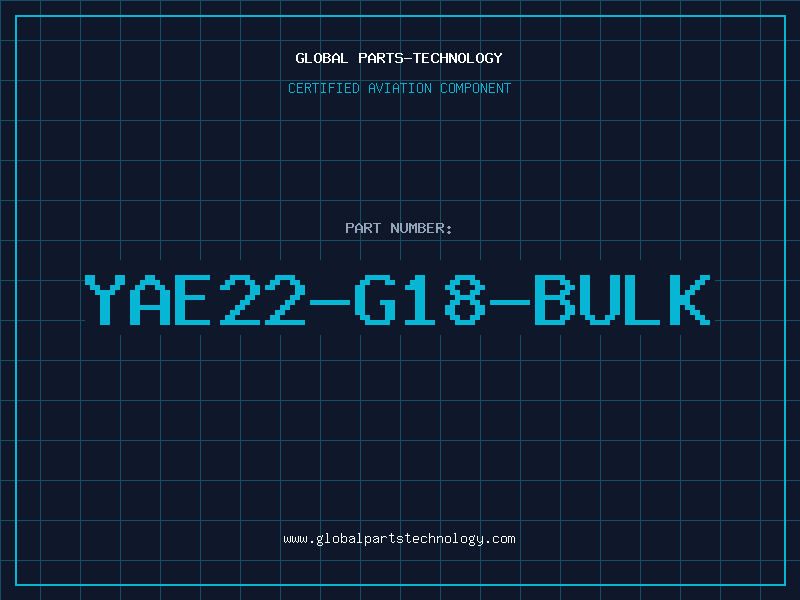 Aviation Part YAE22-G18-BULK