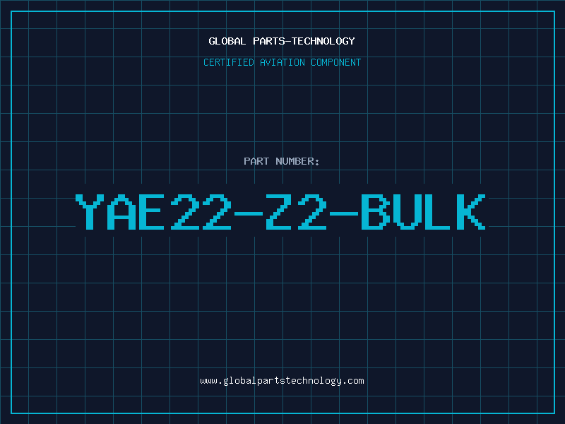 Aviation Part YAE22-Z2-BULK