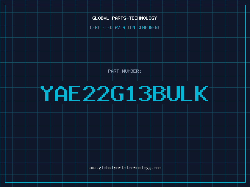 Aviation Part YAE22G13BULK
