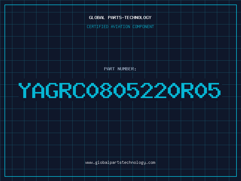 Aviation Part YAGRC0805220R05