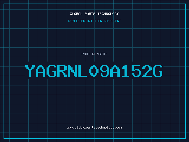 Aviation Part YAGRNL09A152G