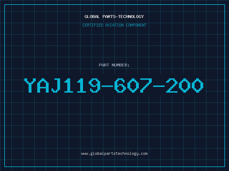Aviation Part YAJ119-607-200