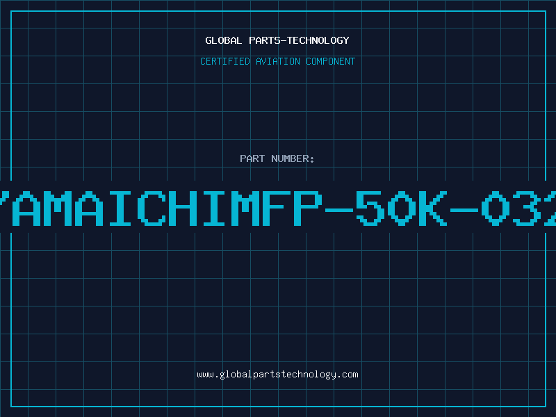 Aviation Part YAMAICHIMFP-50K-032