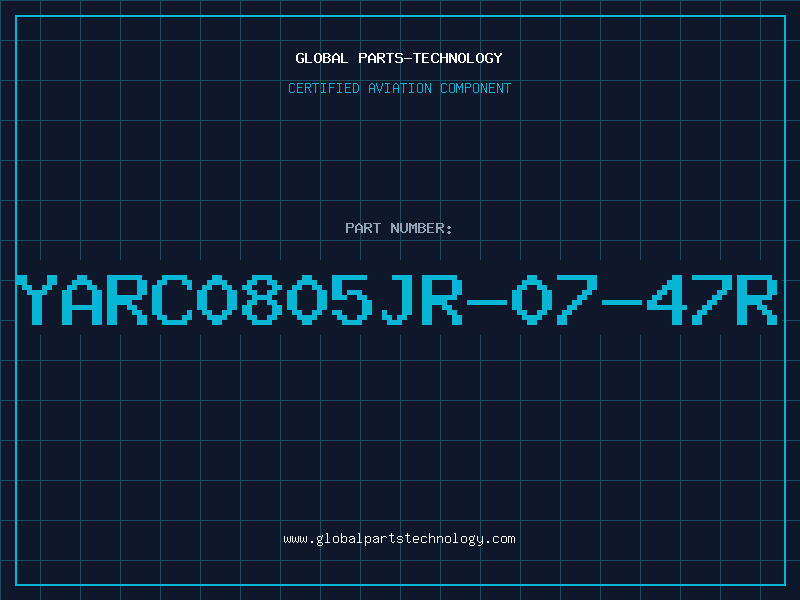 Aviation Part YARC0805JR-07-47R