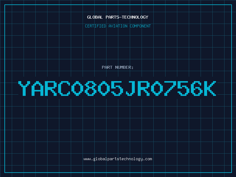 Aviation Part YARC0805JR0756K