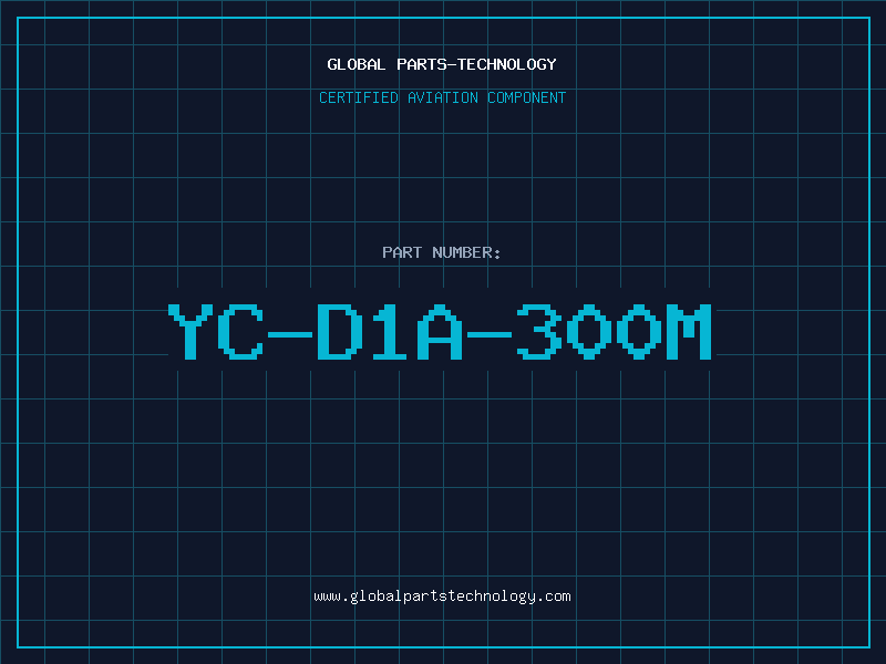 Aviation Part YC-D1A-300M