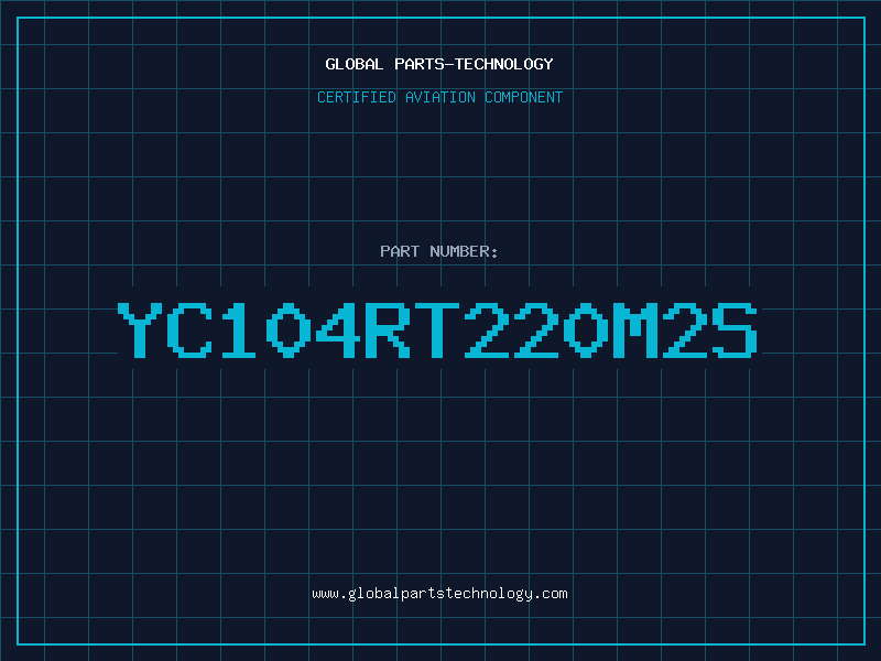 Aviation Part YC104RT220M2S