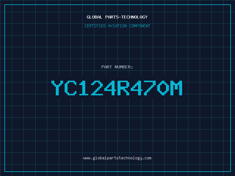 Aviation Part YC124R470M