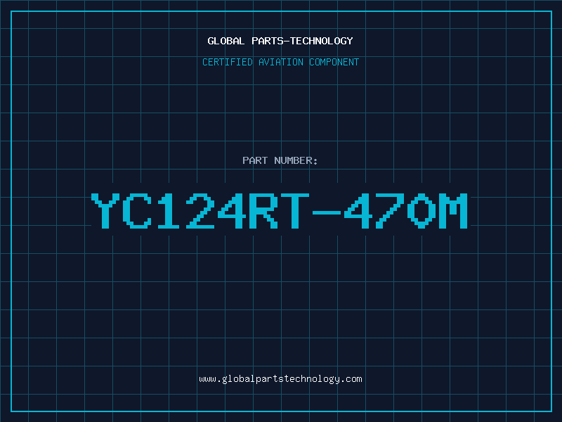 Aviation Part YC124RT-470M