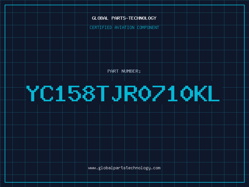 Aviation Part YC158TJR0710KL