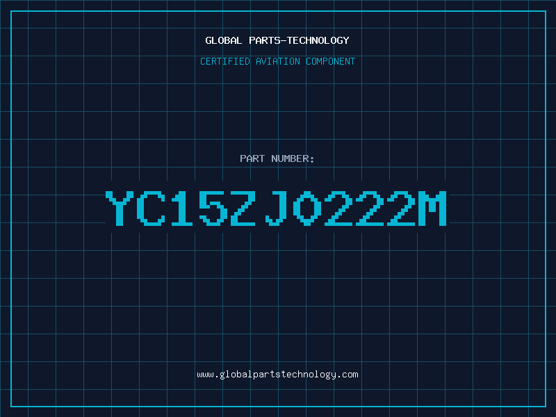 Aviation Part YC15ZJ0222M