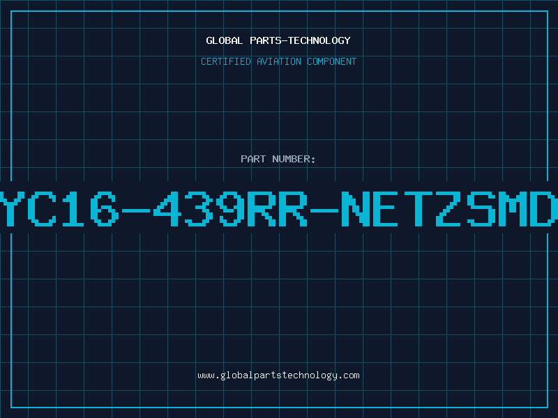 Aviation Part YC16-439RR-NETZSMD