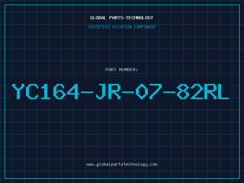 Aviation Part YC164-JR-07-82RL