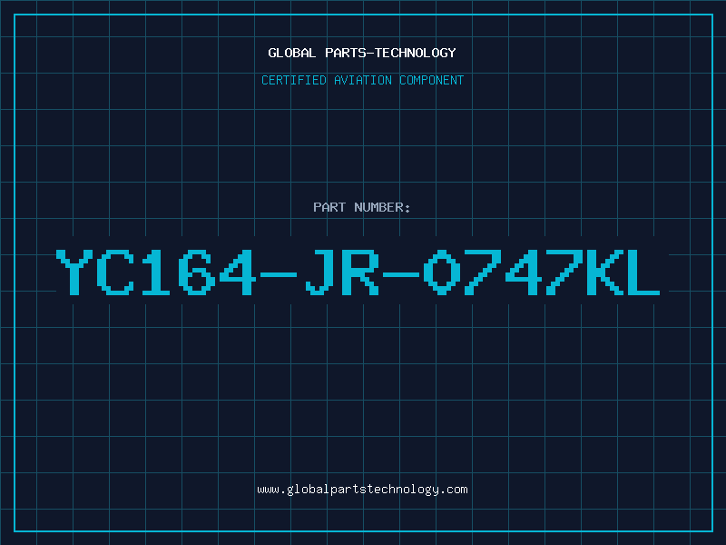 Aviation Part YC164-JR-0747KL