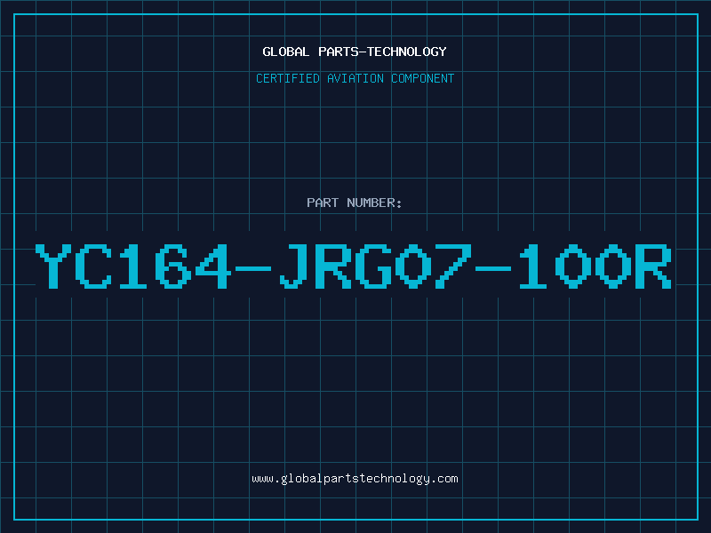 Aviation Part YC164-JRG07-100R