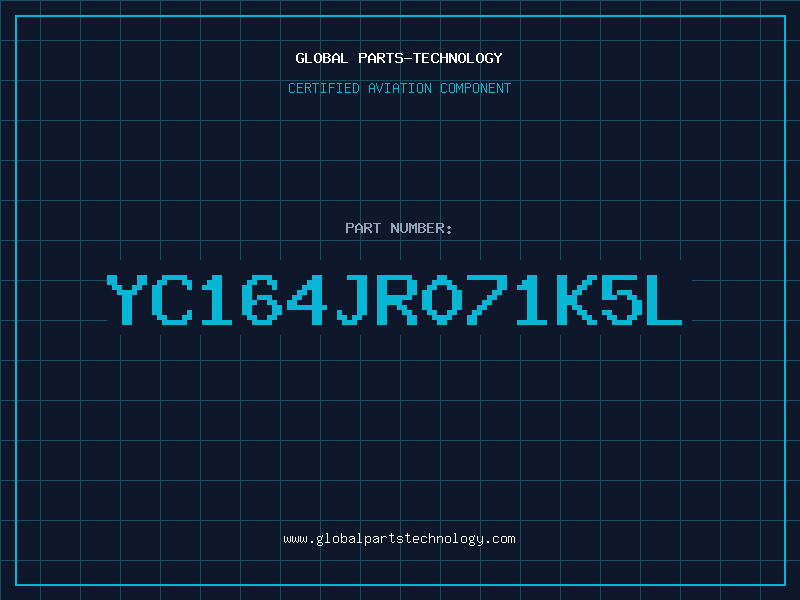 Aviation Part YC164JR071K5L