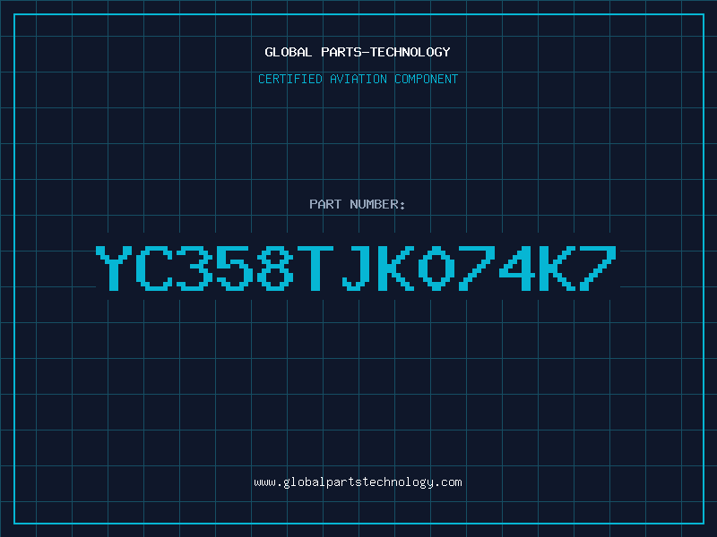 Aviation Part YC358TJK074K7