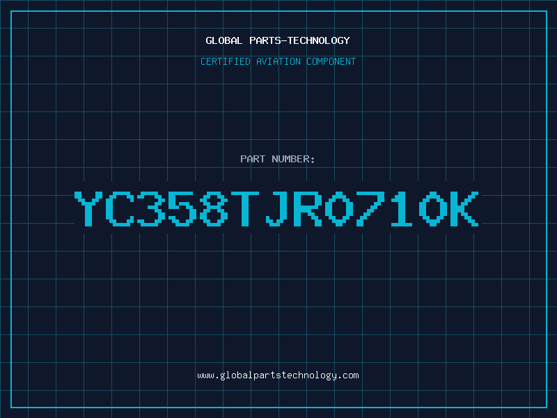 Aviation Part YC358TJR0710K