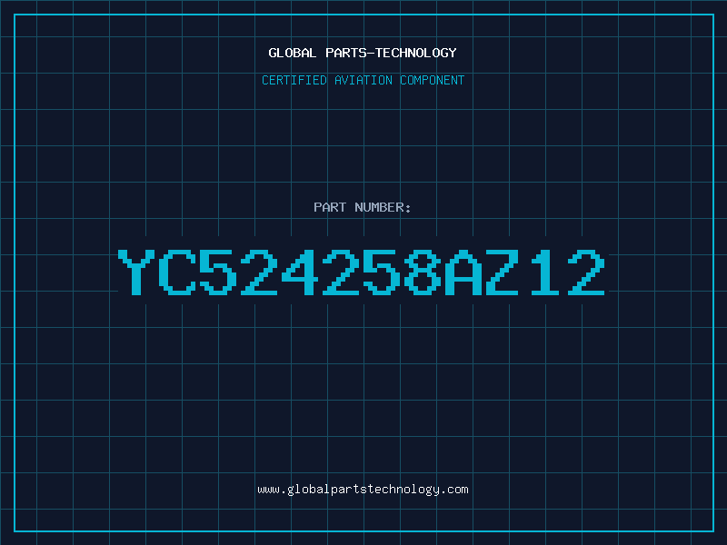Aviation Part YC524258AZ12
