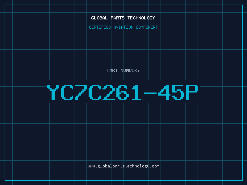 Aviation Part YC7C261-45P