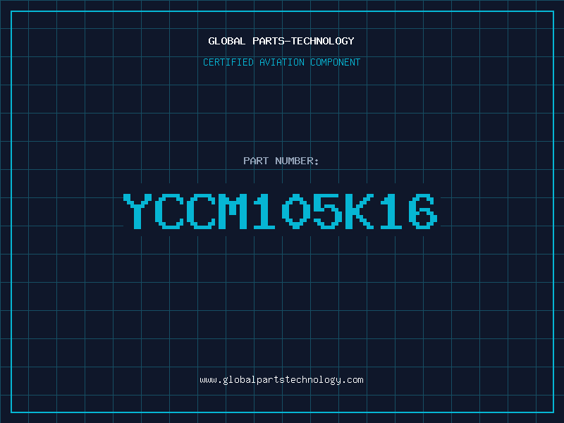 Aviation Part YCCM105K16