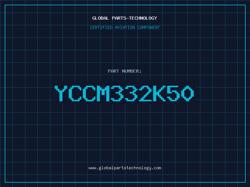 Aviation Part YCCM332K50