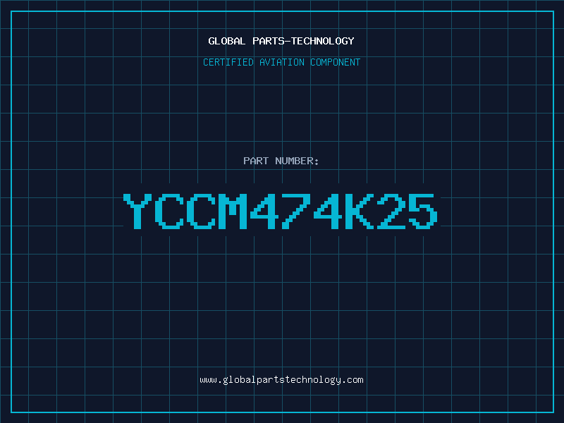 Aviation Part YCCM474K25