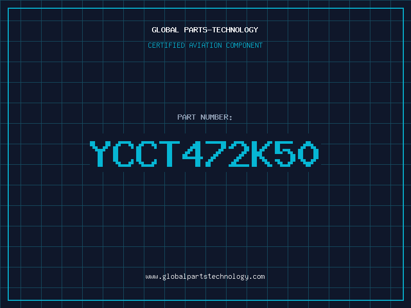 Aviation Part YCCT472K50