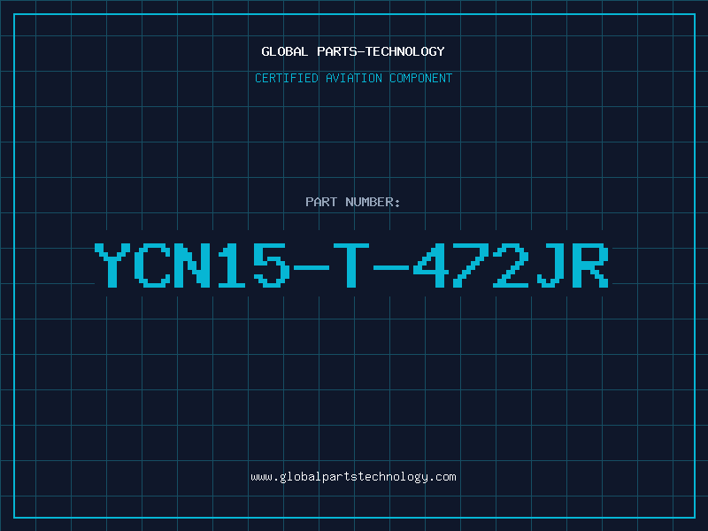 Aviation Part YCN15-T-472JR