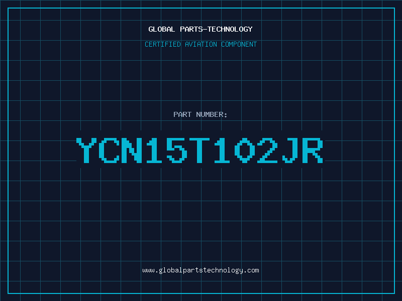 Aviation Part YCN15T102JR