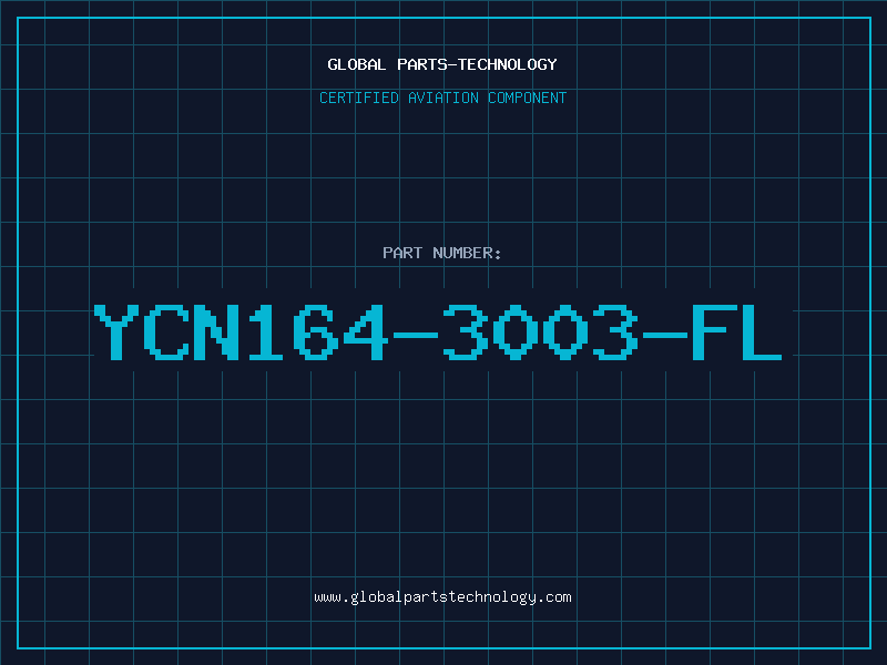 Aviation Part YCN164-3003-FL