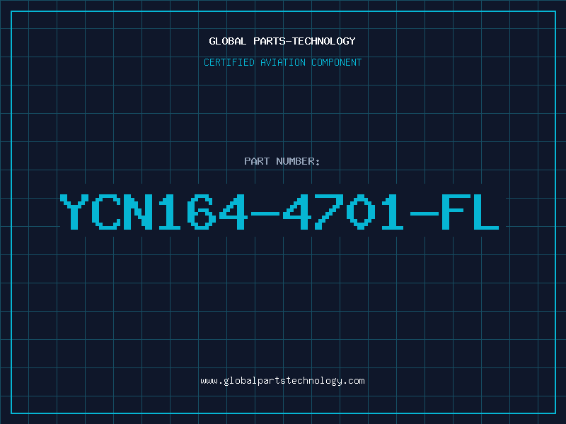 Aviation Part YCN164-4701-FL