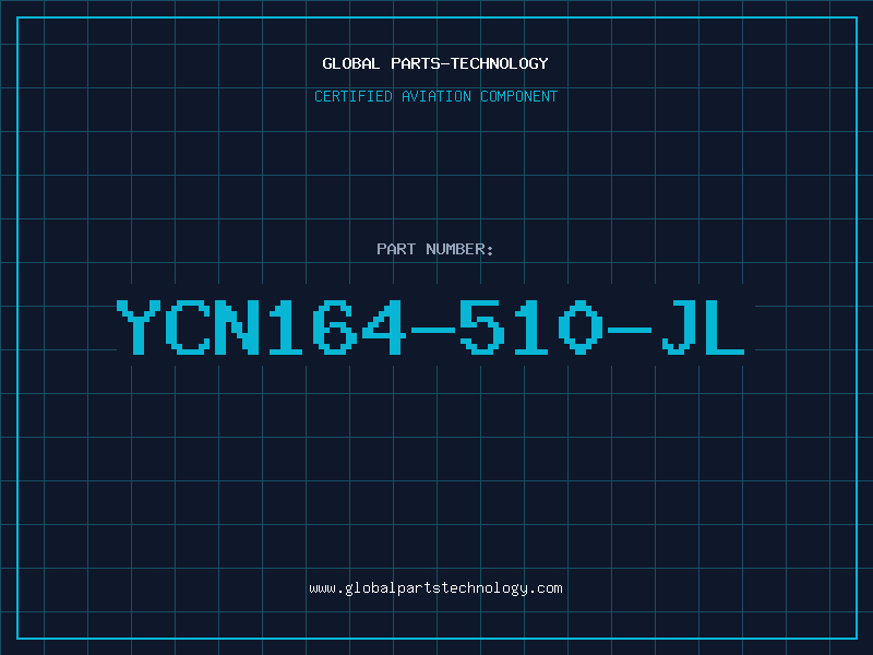 Aviation Part YCN164-510-JL