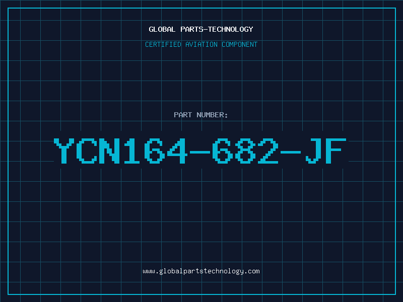 Aviation Part YCN164-682-JF
