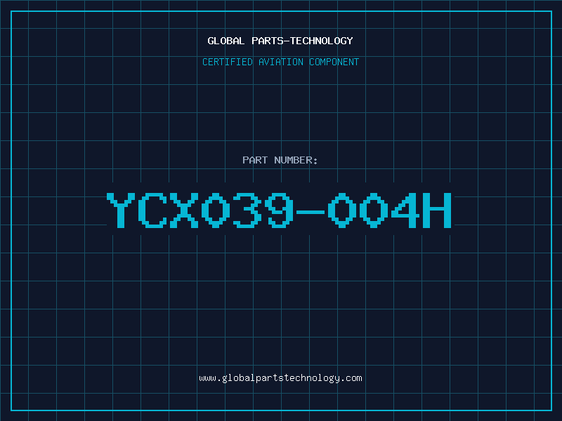 Aviation Part YCX039-004H