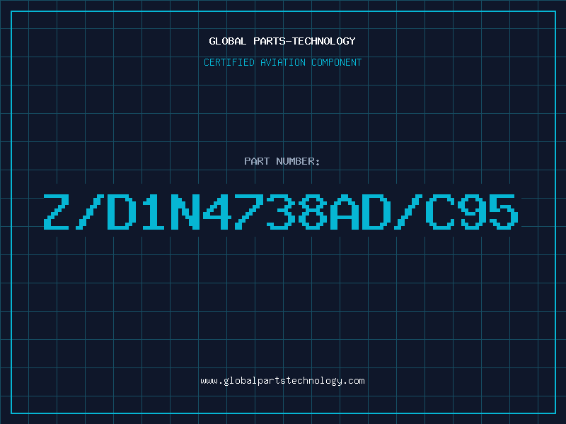 Aviation Part Z/D1N4738AD/C95