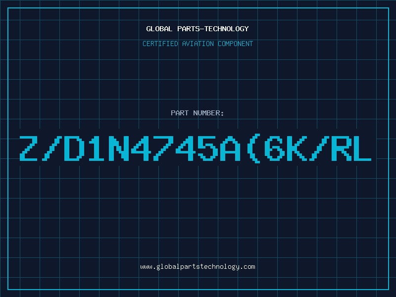 Aviation Part Z/D1N4745A(6K/RL