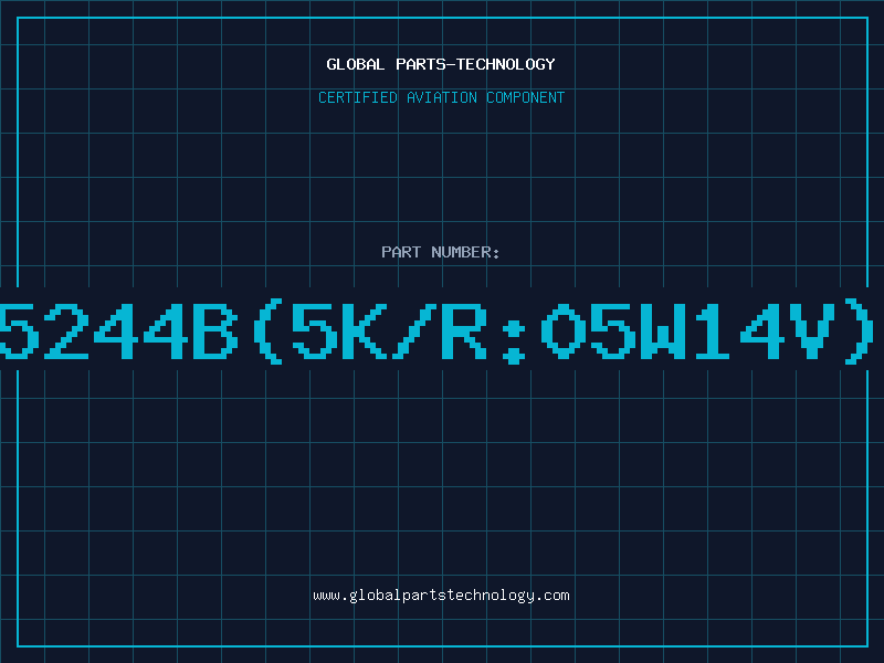 Aviation Part Z/D1N5244B(5K/R:05W14V)D/C95
