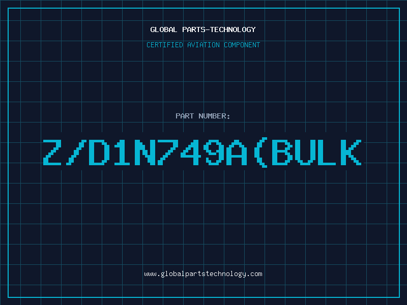 Aviation Part Z/D1N749A(BULK