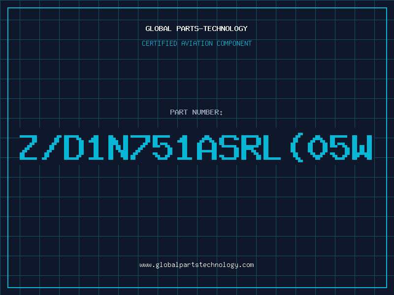 Aviation Part Z/D1N751ASRL(05W