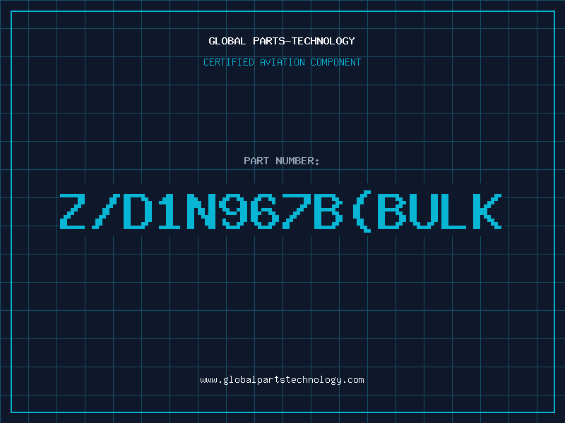 Aviation Part Z/D1N967B(BULK