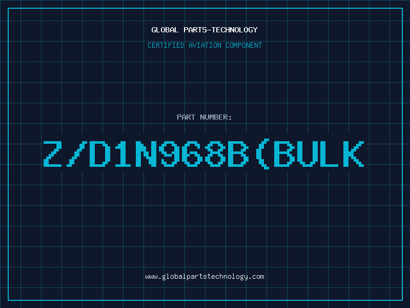 Aviation Part Z/D1N968B(BULK